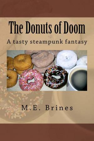 Cover of the book The Donuts of Doom by M.E. Brines