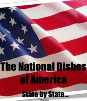 Cover of the book The National Dishes of America: State by State... by Amelia Saltsman