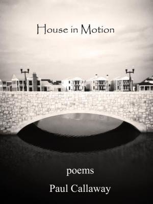 Cover of the book House in Motion by Clive Watkins