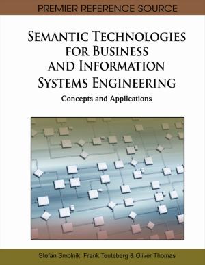 Cover of the book Semantic Technologies for Business and Information Systems Engineering by Shahriyar Kaboli, Hashem Oraee
