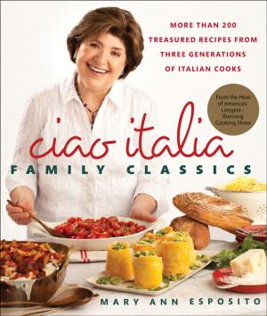 Cover of the book Ciao Italia Family Classics by Tony Zinni, Tony Koltz