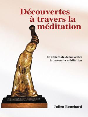 Cover of the book Découvertes À Travers La Méditation by Jennifer Dickinson