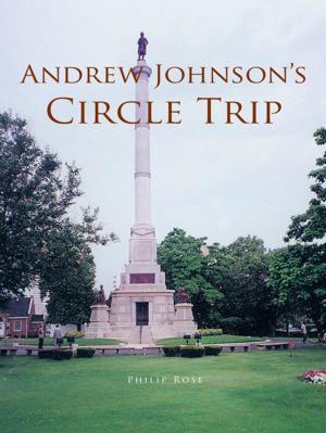 Cover of the book Andrew Johnson's Circle Trip by Deanna Spingola