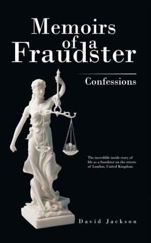 Cover of the book Memoirs of a Fraudster by Kwadwo Osei Appiah-Kubi