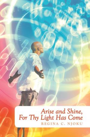 bigCover of the book Arise and Shine, for Thy Light Has Come by 