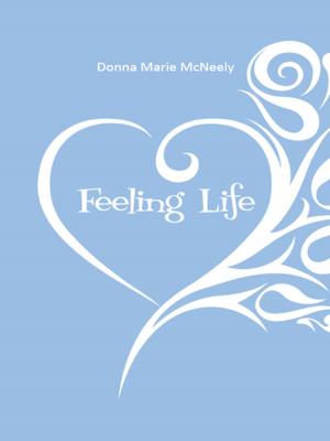 Cover of the book Feeling Life by Alan R. Adaschik