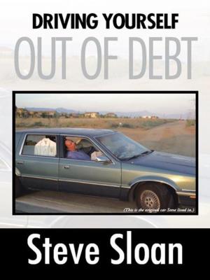 Cover of the book Driving Yourself out of Debt by CAPTAIN BILL SCHEFFEY
