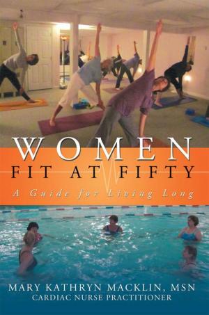 Cover of the book Women: Fit at Fifty by Barbara O. Lawrence