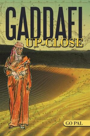 Cover of the book Gaddafi Up-Close by Magda Tarnawska Senel