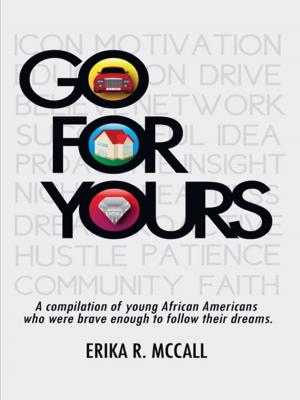 Cover of the book Go for Yours by Kristy M Wright