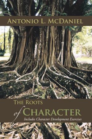 Cover of the book The Roots of Character by Victor Joyce