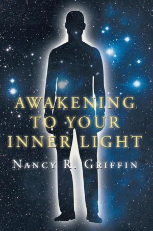 Cover of the book Awakening to Your Inner Light by Ann Bilott