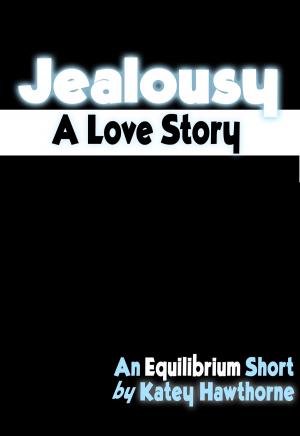 Cover of the book Jealousy: A Love Story by Kimberly Kinrade