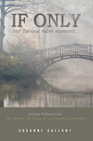 Cover of the book If Only But For One More Moment... by Ryan Davidson