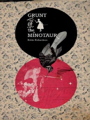 Cover of the book Grunt of the Minotaur by Linda Edgecombe