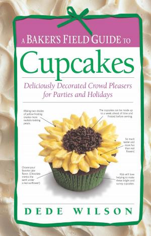 Cover of the book Baker's Field Guide to Cupcakes by Barbara Schieving, Jennifer Schieving McDaniel