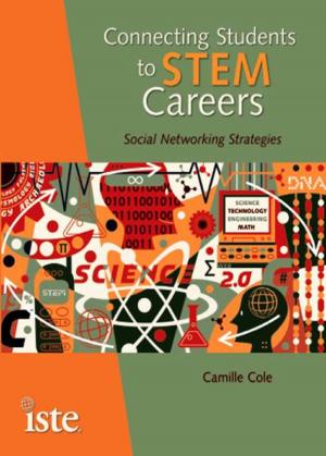Cover of the book Connecting Students to STEM Careers by Lynne Schrum, Sandi Sumerfield