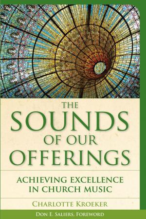 Cover of the book The Sounds of Our Offerings by Quaker Quest