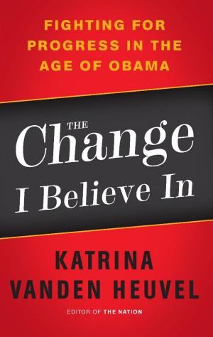 bigCover of the book The Change I Believe In by 