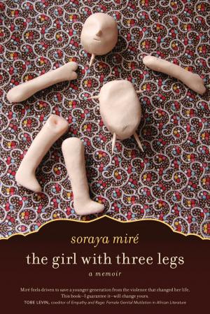Cover of the book The Girl with Three Legs by Christopher Nyerges