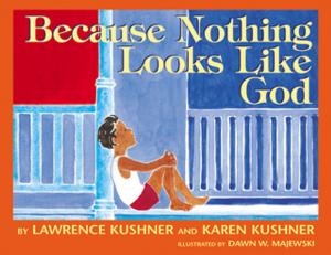 Cover of the book Because Nothing Looks Like God by Kendall Johnson