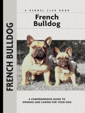 Cover of the book French Bulldogs by michael john miller