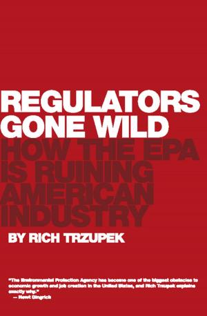 Cover of the book Regulators Gone Wild by Jay Nordlinger