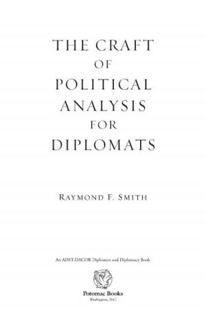 Cover of the book The Craft of Political Analysis for Diplomats by Ted Shackley; Richard A. Finney