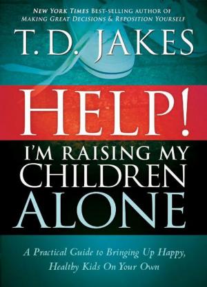 Cover of the book Help I'm Raising My Children Alone by Crystal Harris