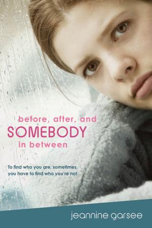 Cover of the book Before, After, and Somebody In Between by 