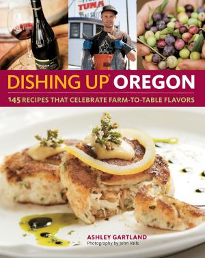 Cover of the book Dishing Up® Oregon by Editors of Garden Way Publishing