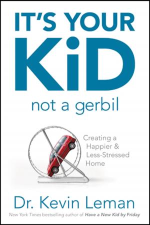 Cover of the book It's Your Kid, Not a Gerbil by Erin Smalley, Focus on the Family, Greg Smalley