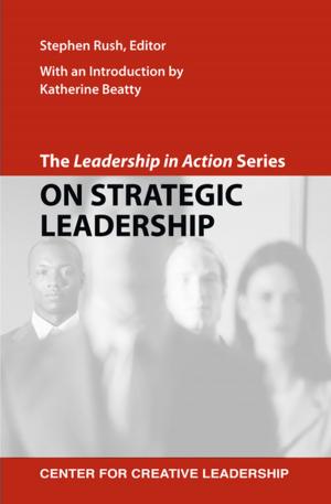 Cover of the book The Leadership in Action Series: On Strategic Leadership by Hallenbeck