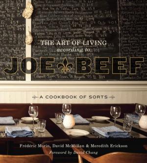Book cover of The Art of Living According to Joe Beef