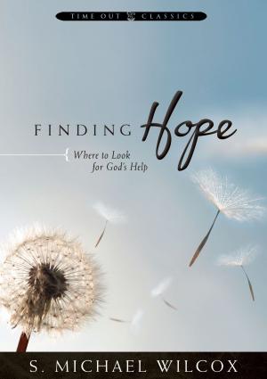 Cover of the book Finding Hope: Where to Look for God's Help by Jane Clayson Johnson
