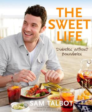 Cover of the book The Sweet Life by Lisa Meyers