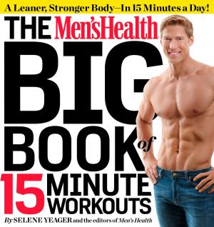 Book cover of The Men's Health Big Book of 15-Minute Workouts