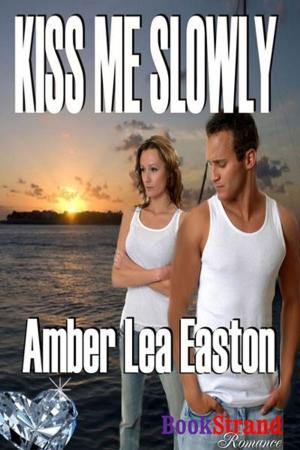 Cover of the book Kiss Me Slowly by Stormy Glenn, Lynn Hagen