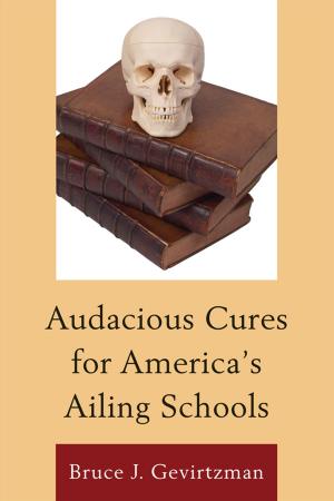 Book cover of Audacious Cures for America's Ailing Schools