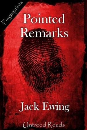 Cover of the book Pointed Remarks by Jack Ewing