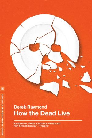 Cover of the book How the Dead Live by Marc Perrusquia
