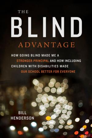 Cover of the book The Blind Advantage by Karin Chenoweth, Christina Theokas
