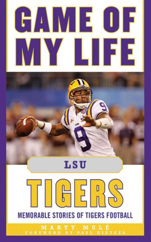 Cover of the book Game of My Life LSU Tigers by Steve Silverman