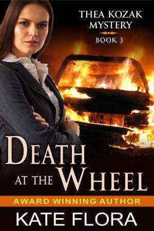 Cover of the book Death at the Wheel (The Thea Kozak Mystery Series, Book 3) by Janet Elizabeth Lynn