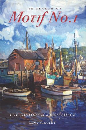 Cover of the book In Search of Motif No. 1 by Boothbay Region Historical Society
