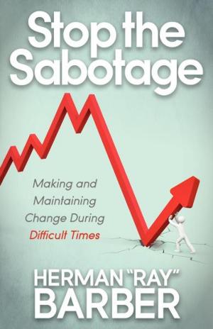 Cover of the book Stop the Sabotage by J. Gerry Purdy, PhD
