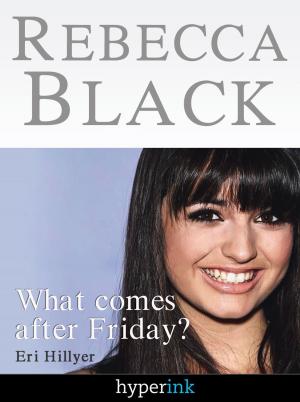 Book cover of Rebecca Black: Fame in the Youtube Age