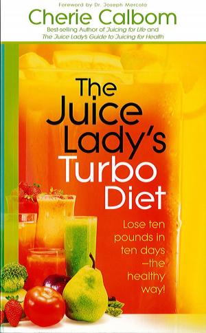 Cover of the book The Juice Lady's Turbo Diet by Susie Trimble