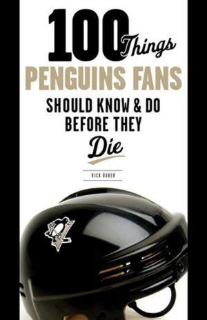 Cover of the book 100 Things Penguins Fans Should Know & Do Before They Die by Theo Fleury, Kirstie McLellan Day, Wayne Gretzky