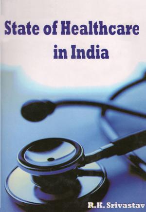 Book cover of State of Healthcare in India
